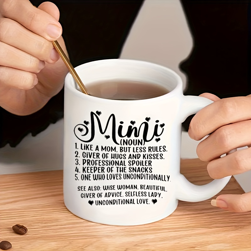 Mimi Ceramic Mug, Coffee Cup, Drinking Cup, Heartfelt Tribute, Coffee Cup,  As A Mother's Day Gift For Women, Birthday, Valentine's Day, Wedding,  Christmas Gifts - Temu