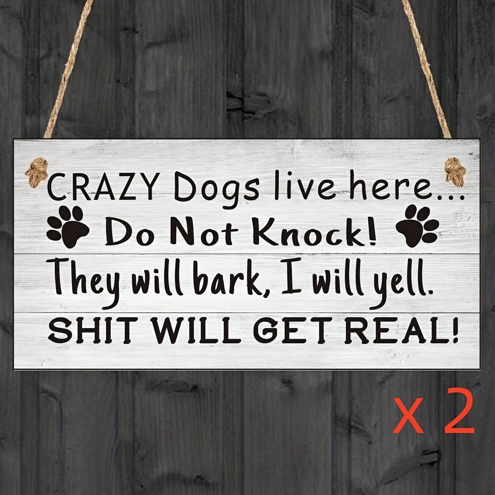

2/3/4/5/6/7/8/9/10 Colors Dog Signs, Crazy Dog Sign, Crazy Dogs Live Here, Cat Signs, Do Not Knock, Pet Signs, Dogs Will Bark, Shit Will Get Real Sign Dog Tag