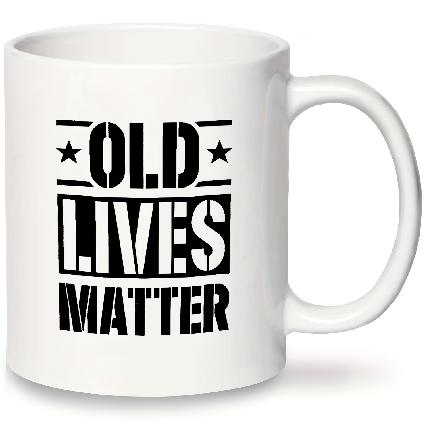 Old Lives Still Matter Black Coffee Mug Old Lives Matter Gifts Men