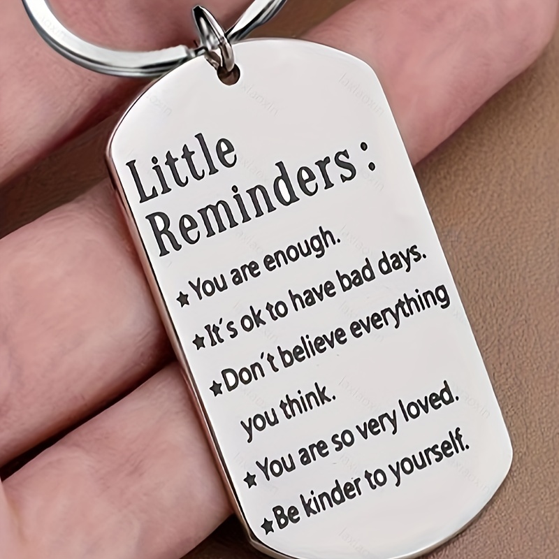 

1pc Little Reminders Inspirational Keychain For Women Men Stainless Steel Birthday Christmas Gifts For Son Daughter Best Friend