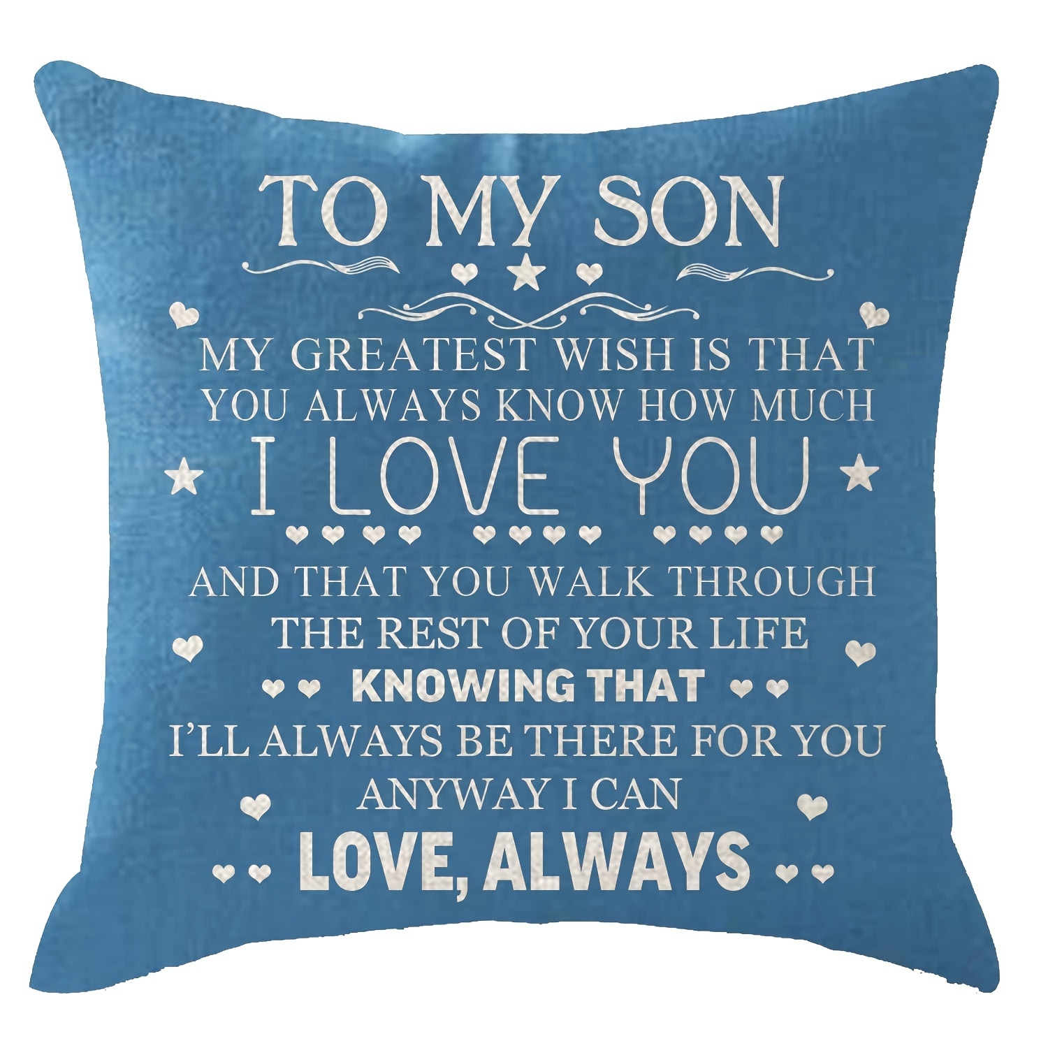 

1pc Itfro Son Christmas Birthday Gift My Greatest Wish Is That You Always Know How Much I Love You Blue Pillow Case Cushion Cover For Sofa Square,(short Plush Decor 18x18 Inch Without Pillow Core)