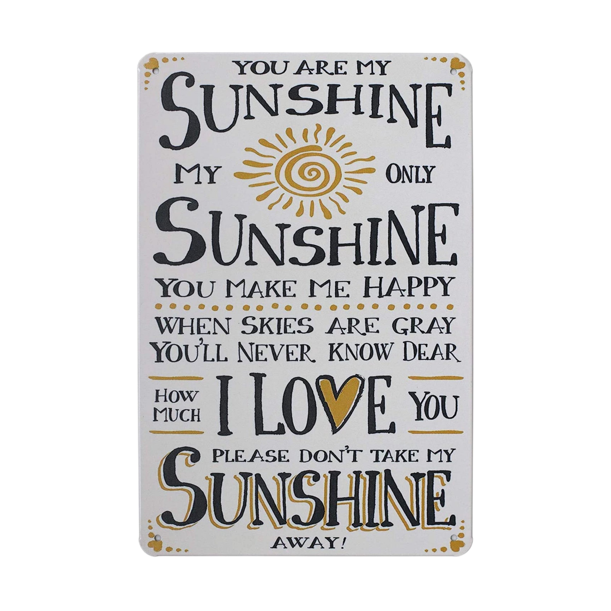 You Are My Sunshine: Discover the Twelve Comforting Approaches of