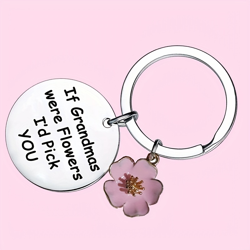 1pc Flower Charm Keychain Pendant Carved Slogan If Grandmas Were Flowers  I'd Pick You Small Gift For Grandma