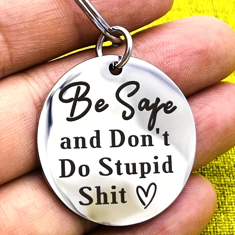 Don’t do stupid stuff , love ( your name) , keychain, from mom gift, teen  gift, drive safe, be careful, be safe, safe, ride safe, stay safe