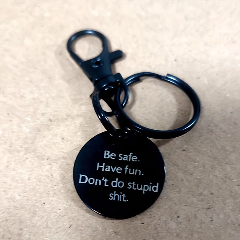 Be Safe Have Fun & Don't Do Stupid Shit Keychain Love Mom, New Driver Funny  Keychain, Gift From Mom, Gift for Teenagers, 1st Car Key Chain 
