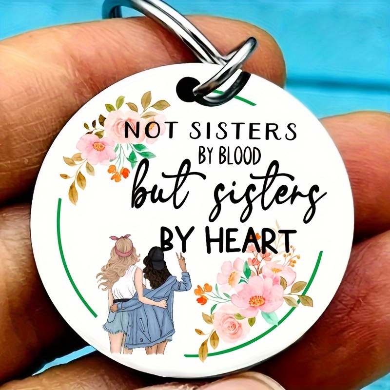 

1pc Stainless Steel Colorful Printed Words-not Sister By Blood But Sister By Heart Keychain For Family Member, Gift For Besties Sister