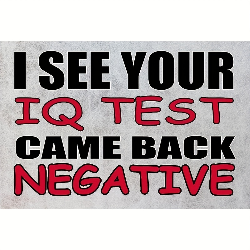 

Tactical Funny Iq Test Sign Wall Decor Man Cave Bar Sarcastic Signs Perfect Picture Wall Decoration (including Tape)