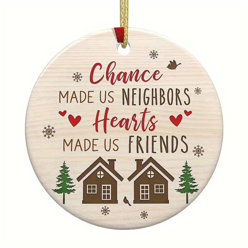 Neighbor Gifts Christmas Ornaments - Funny Friend Bff, Bestie