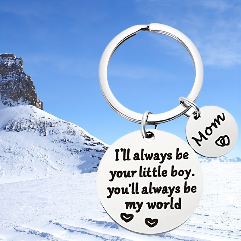 I'll Always Be Your Little Boy, You Will Always Be My World, Best Mom Ever  Keychain For Son - Temu