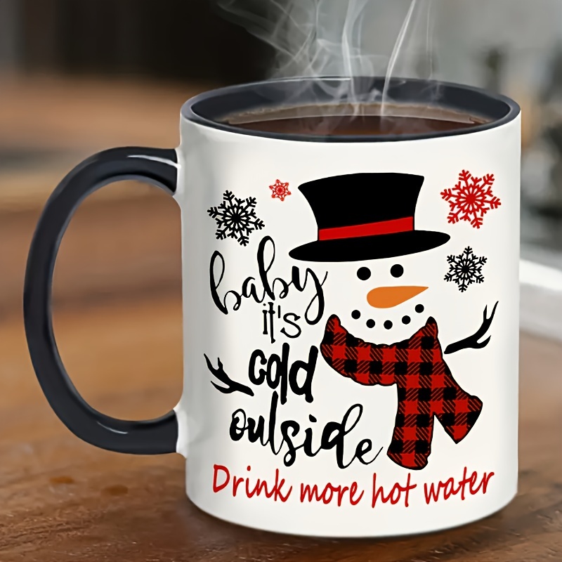 BABY IT'S COLD OUTSIDE - Christmas Tumbler- Christmas Mug Insulated Cup-  Christmas Gifts For Women Men Girls