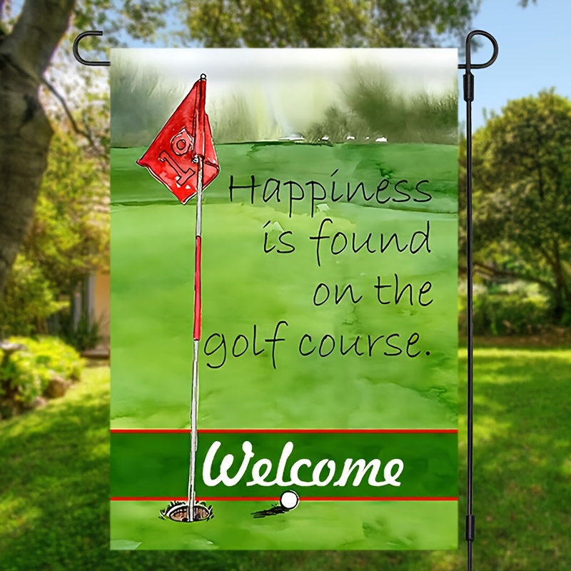 

1pc, Golf Sport Welcome Lawn Flag, Happiness Is Found On The Golf Garden Flag, Double Sided Waterproof Flag Spring Summer Outdoor Decorations, Home Decor, Outdoor Decor, Yard Decor, Garden Decorations