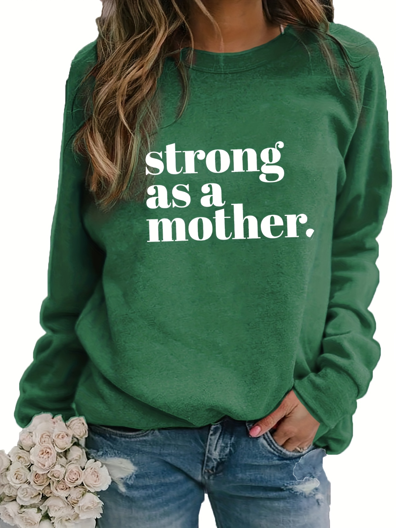 Strong as 2025 a mother sweatshirt