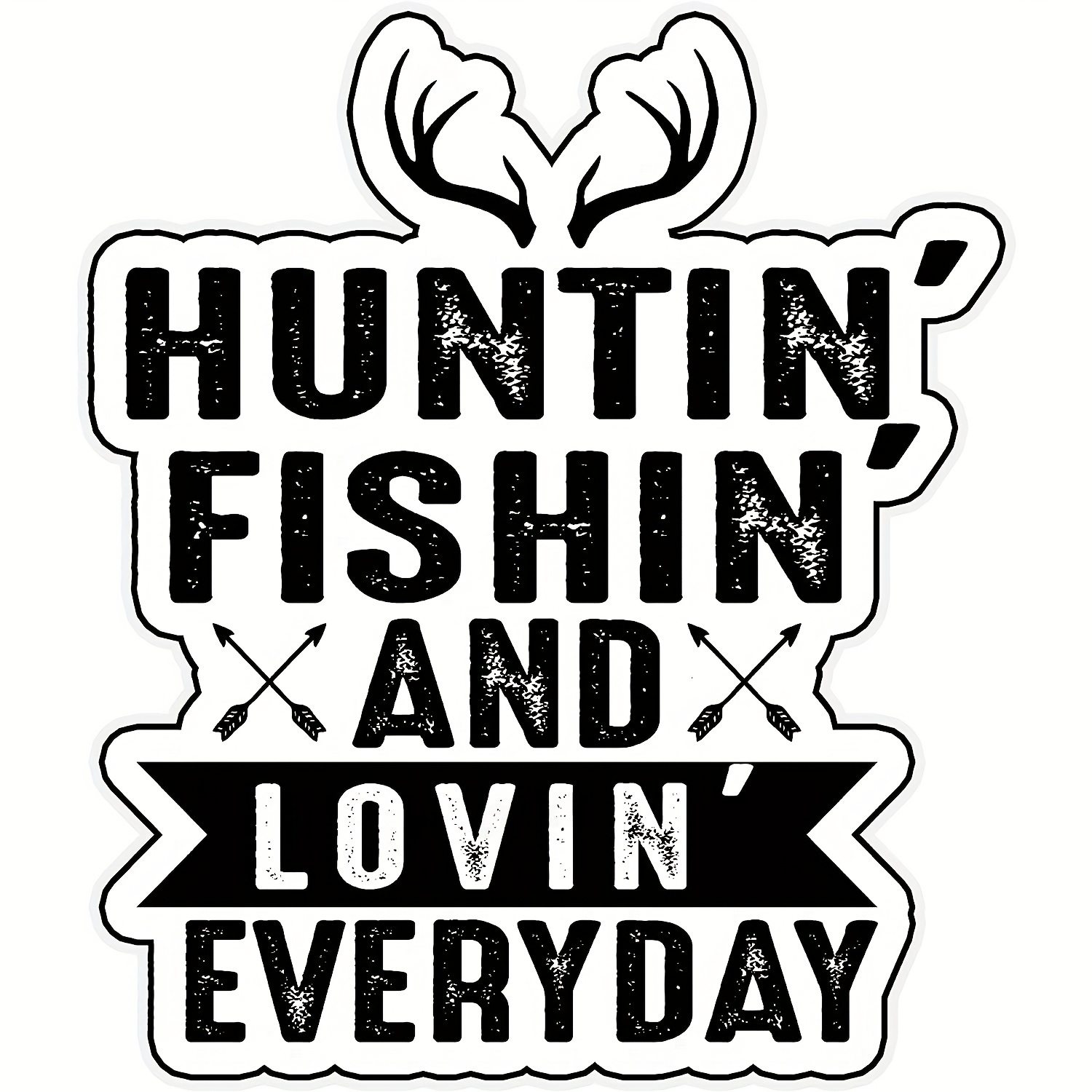 Hunting Fishing Lovin Everyday Vinyl Sticker Decal Car - Temu