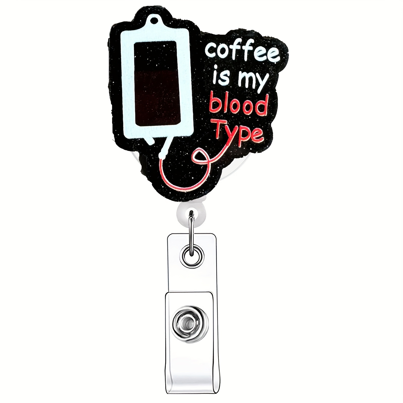 1pc Funny Coffe Is My Blood Type Retractable Badge Reel, Name Badge Holder  With ID Clip For Nurse Doctor Student Volunteer Employee