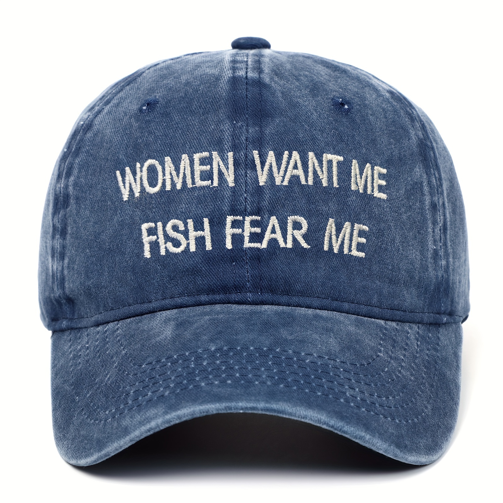Women Fear Me Fish Want Me Embroidered Dad Hat 