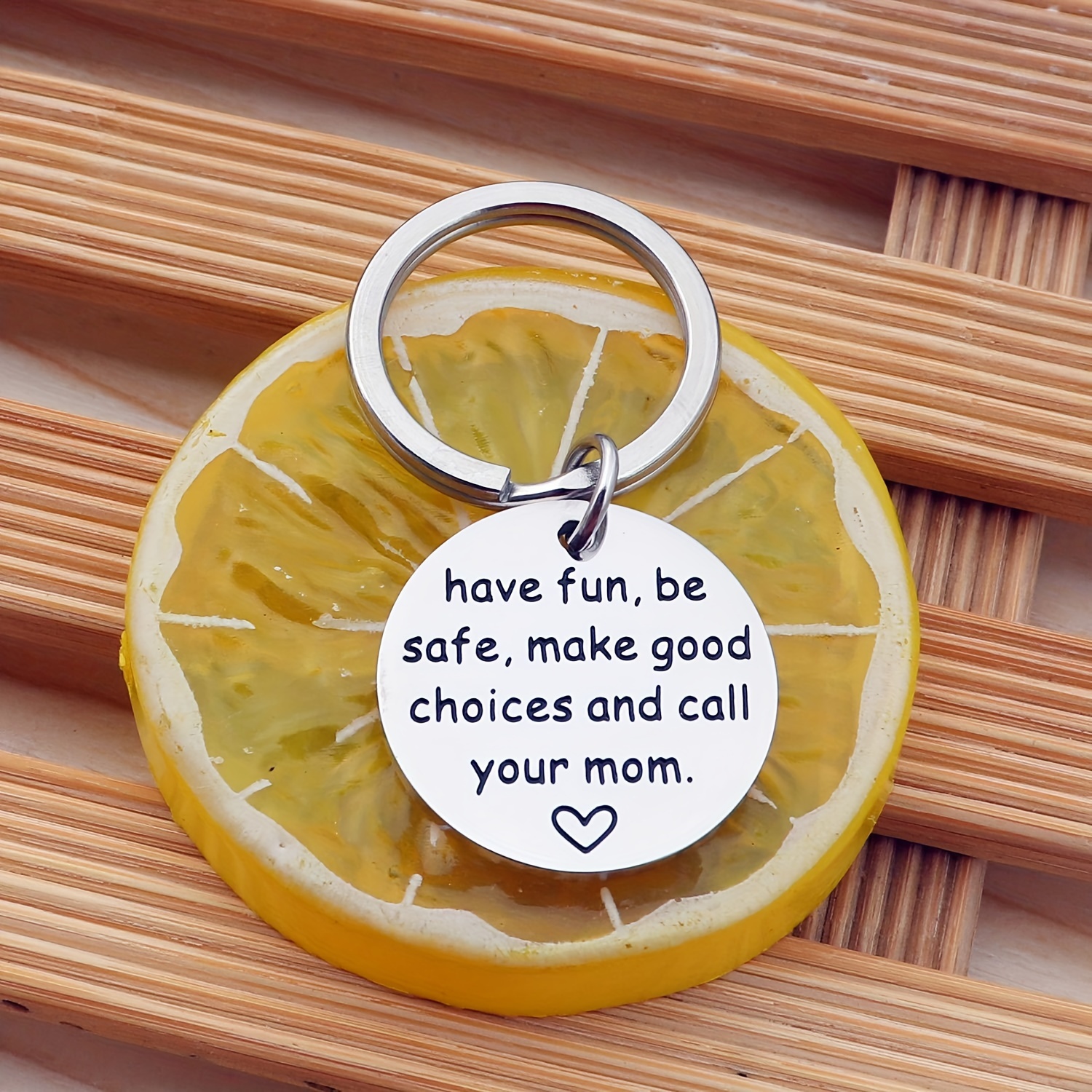 Have Fun Be Safe Make Good Choices Call your Mom Stainless Steel Keychain  Gift for New Driver or Graduation Key Ring