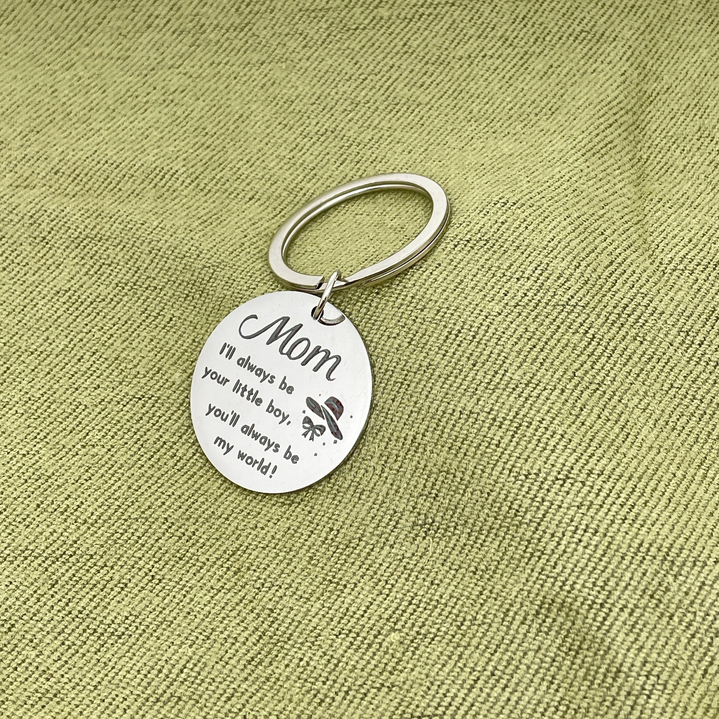 I'll Always Be Your Little Boy, You Will Always Be My World, Best Mom Ever  Keychain For Son - Temu