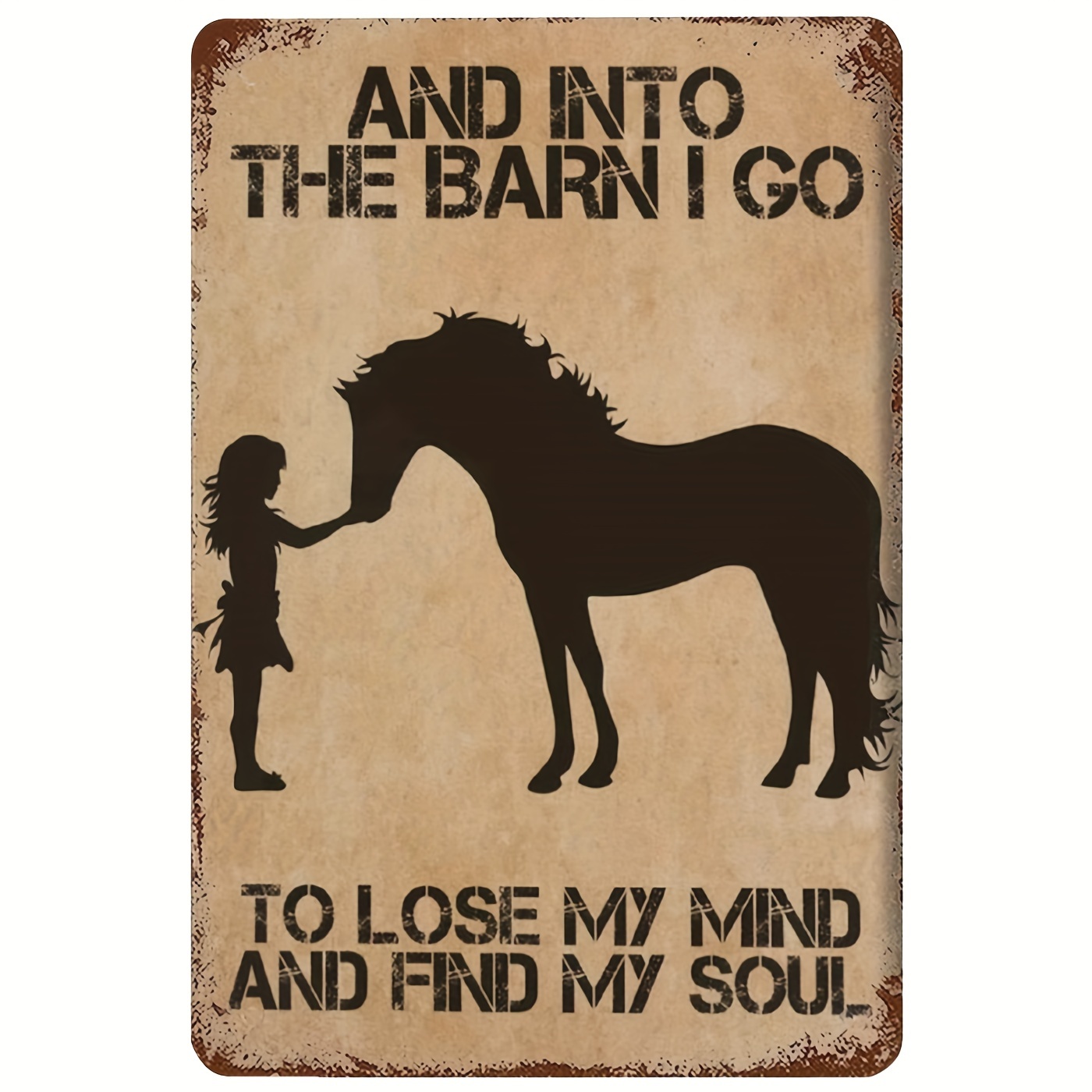 

Metal Tin Sign Vintage And Into To Lose And Soul Horse Sign Wall Decor For Garage Man Cave Kitchen 12 X 8 Inch