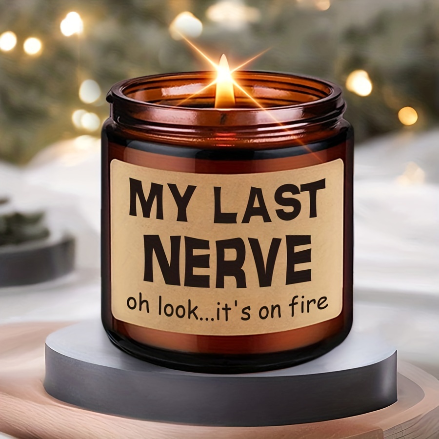 Mom's Last Nerve on Fire Candle My Last Nerve Candle Funny Mothers Day  Gifts Moms Birthday Candle Funny Candles for Mom Custom Gift for Mom 