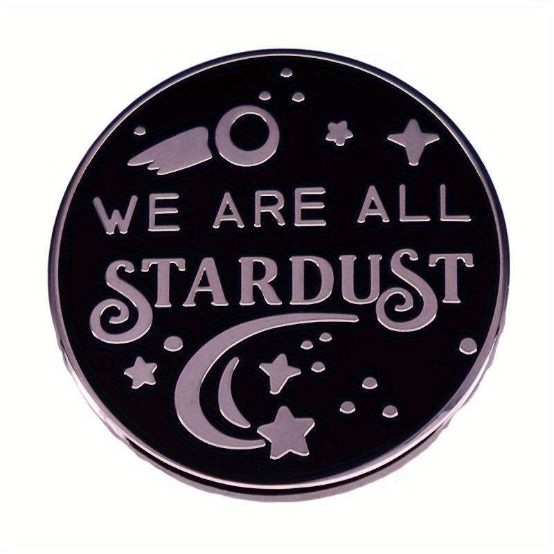 

1pc " All Stardust" Funky Alloy Enamel Lapel Pin, -themed Brooch For Backpacks, Hats, Jackets, Bags - Inspirational Accessory For