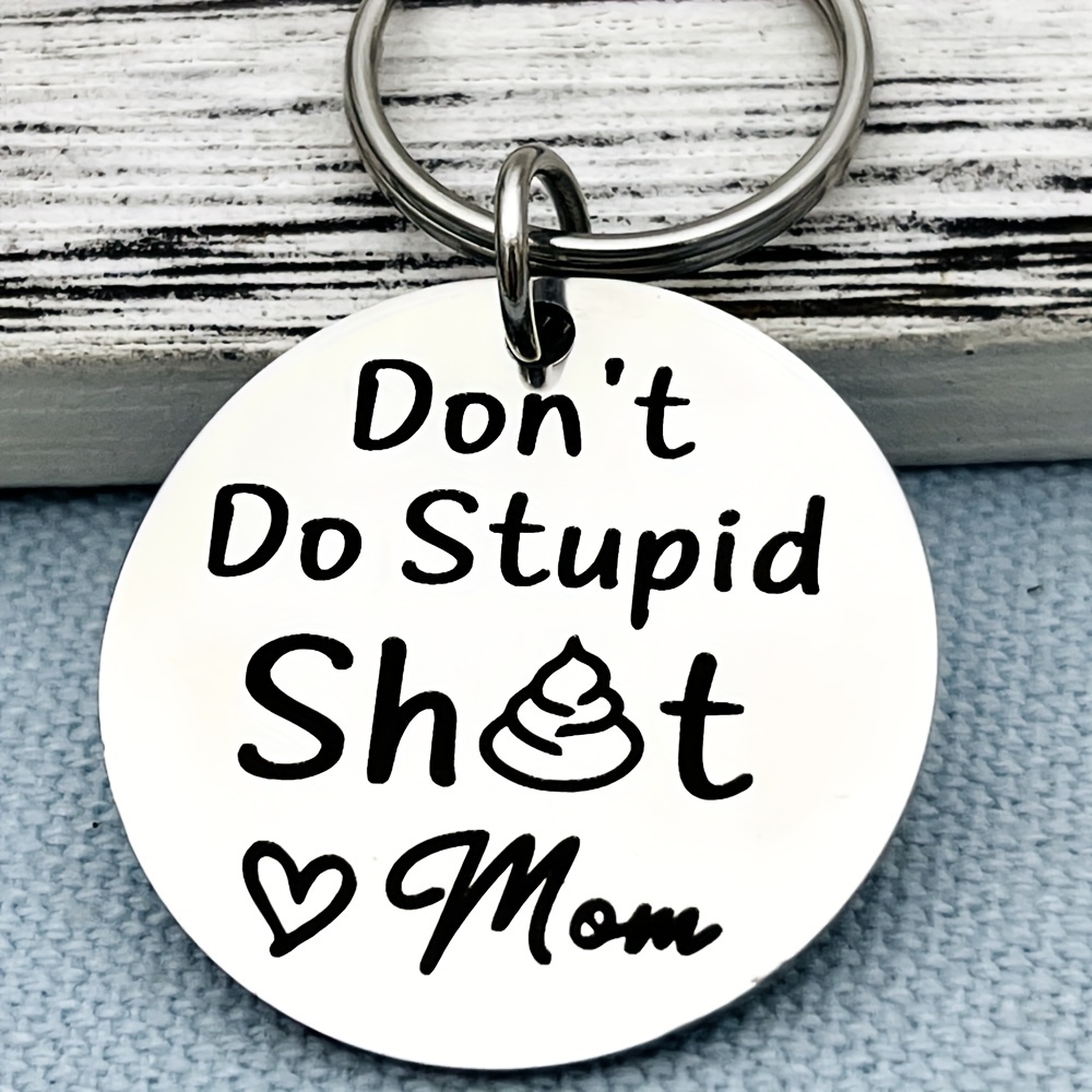 Don't Do Stupid Shit Keychain - Laser Engraved Key Fob - Wood Keychain -  Poop Keychain - Graduation Gift - Funny Gift - Grace & Elm