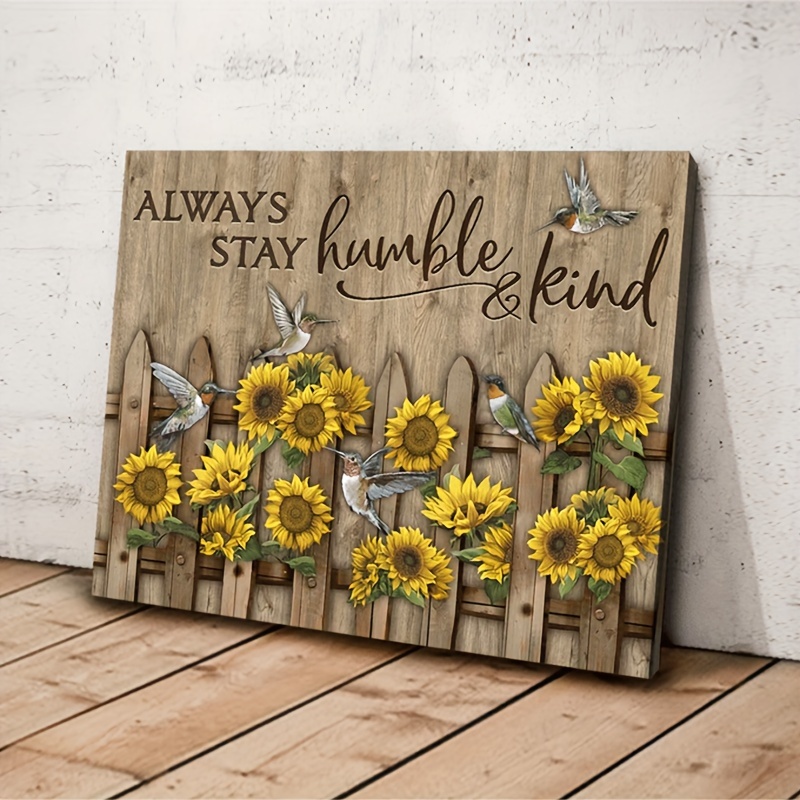 

1pc Sunflower Always Stay Humble And Kind Canvas Decor Wall Art Canvas Modern Artwork For Living Room Bedroom With Framed Ready To Hang 11.8inx15.7inch