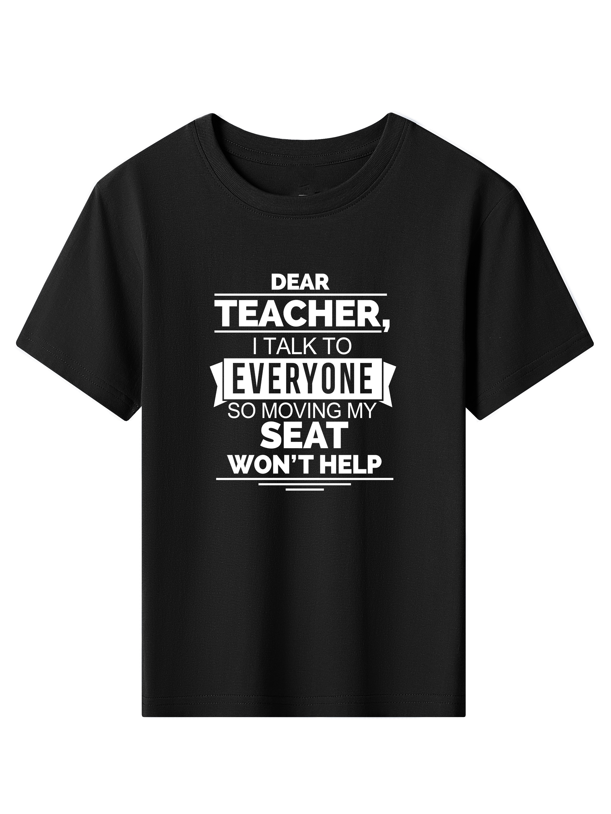 Dear Teacher Talk Everyone Letter Print Boys Creative Cotton