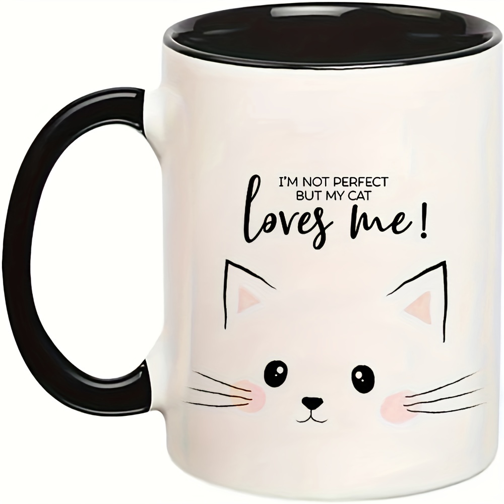

1pc, Cute Kawaii Kitten Coffee Mug, Ceramic Coffee Cups, I'm Not Perfect But My Cat Loves Me Water Cups, Summer Winter Drinkware, Birthday Gifts, Holiday Gifts, Christmas Gifts, New Year Gifts