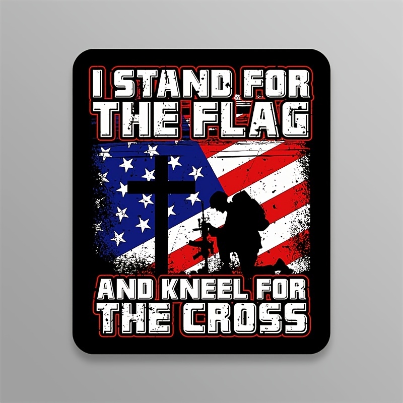 Stand for the Flag Kneel for the Cross, Decals, Decals for Car, Decals for  Tumblers, Decals for Laptops, Vinyl Decal, Christian Decal, Flag 