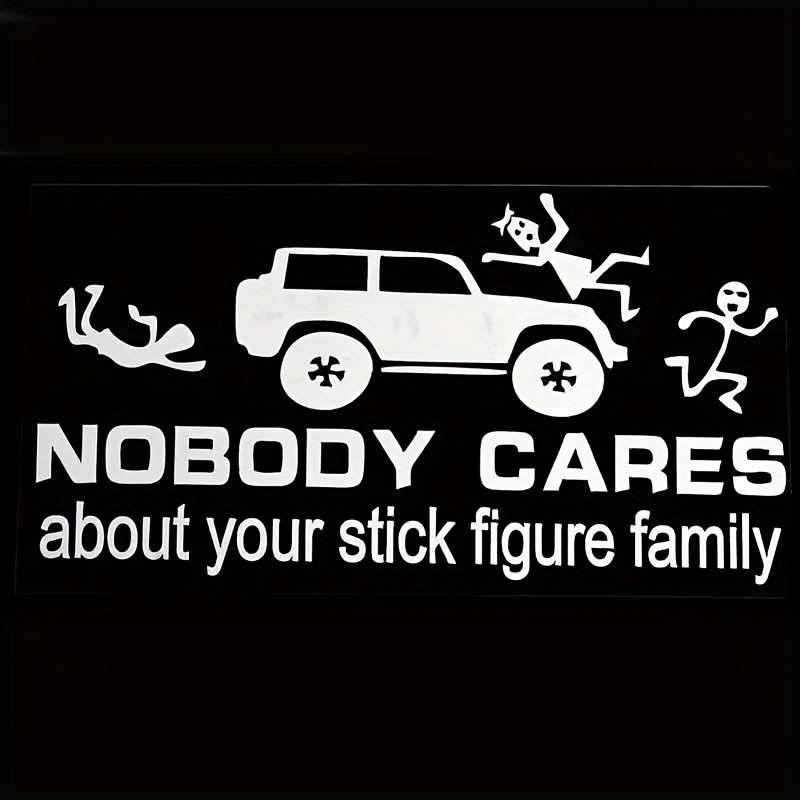 Funny Auto Car Hoods Nobody Cares Stick Figure Family Trunk - Temu