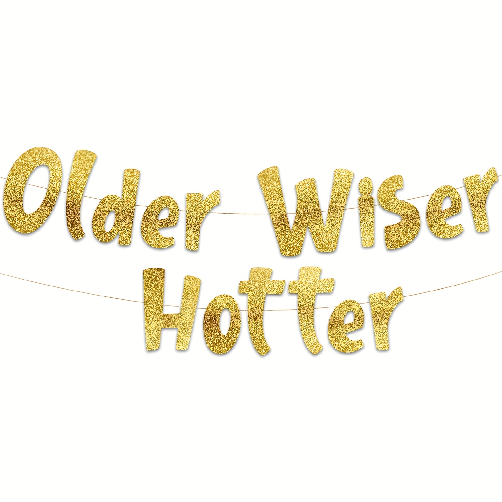 Xiliconie Older Wiser Hotter Glitter Banner Gold Cake Decorations