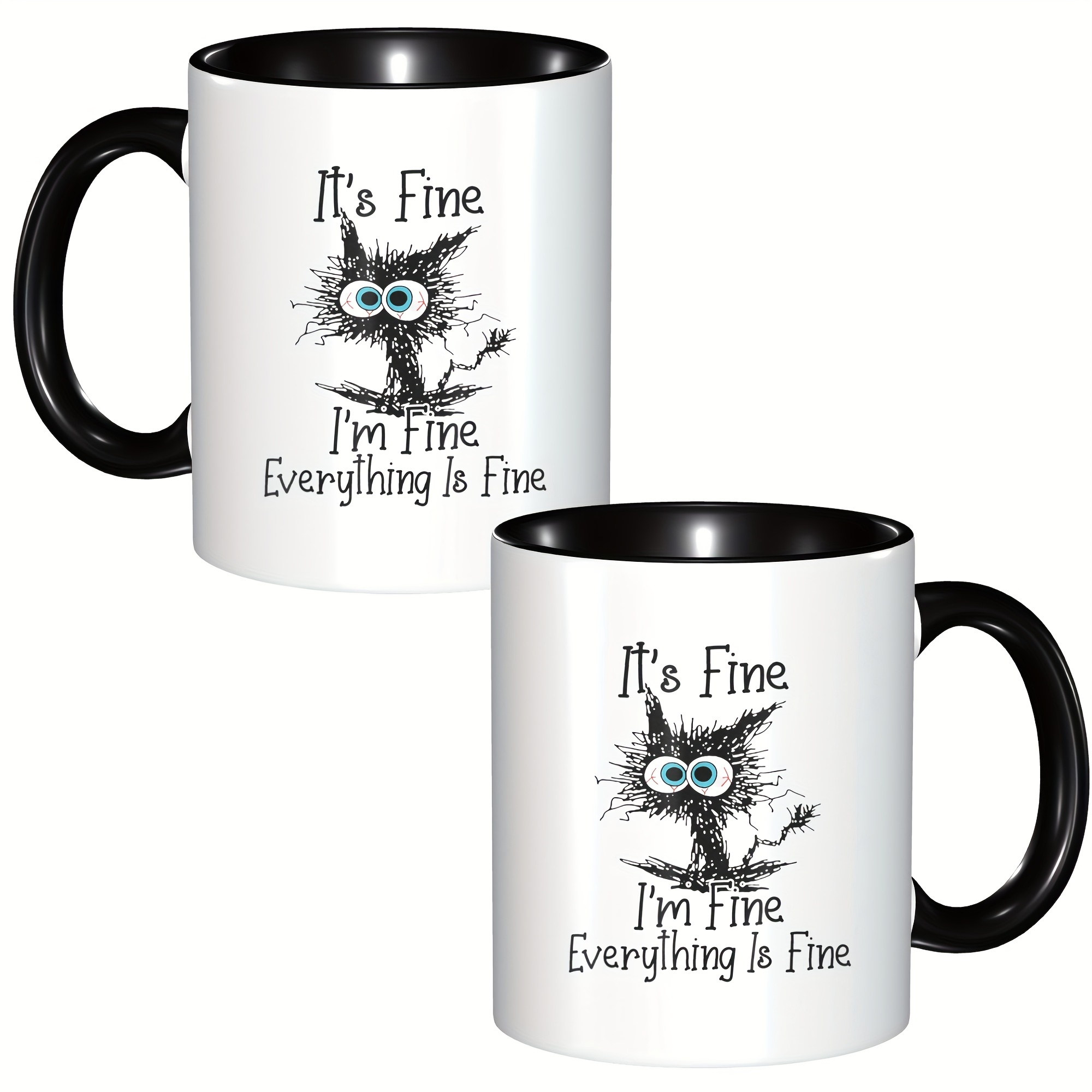 15 Oz Ceramic Coffee Mug It's Fine I'm Fine Everything's Fine 