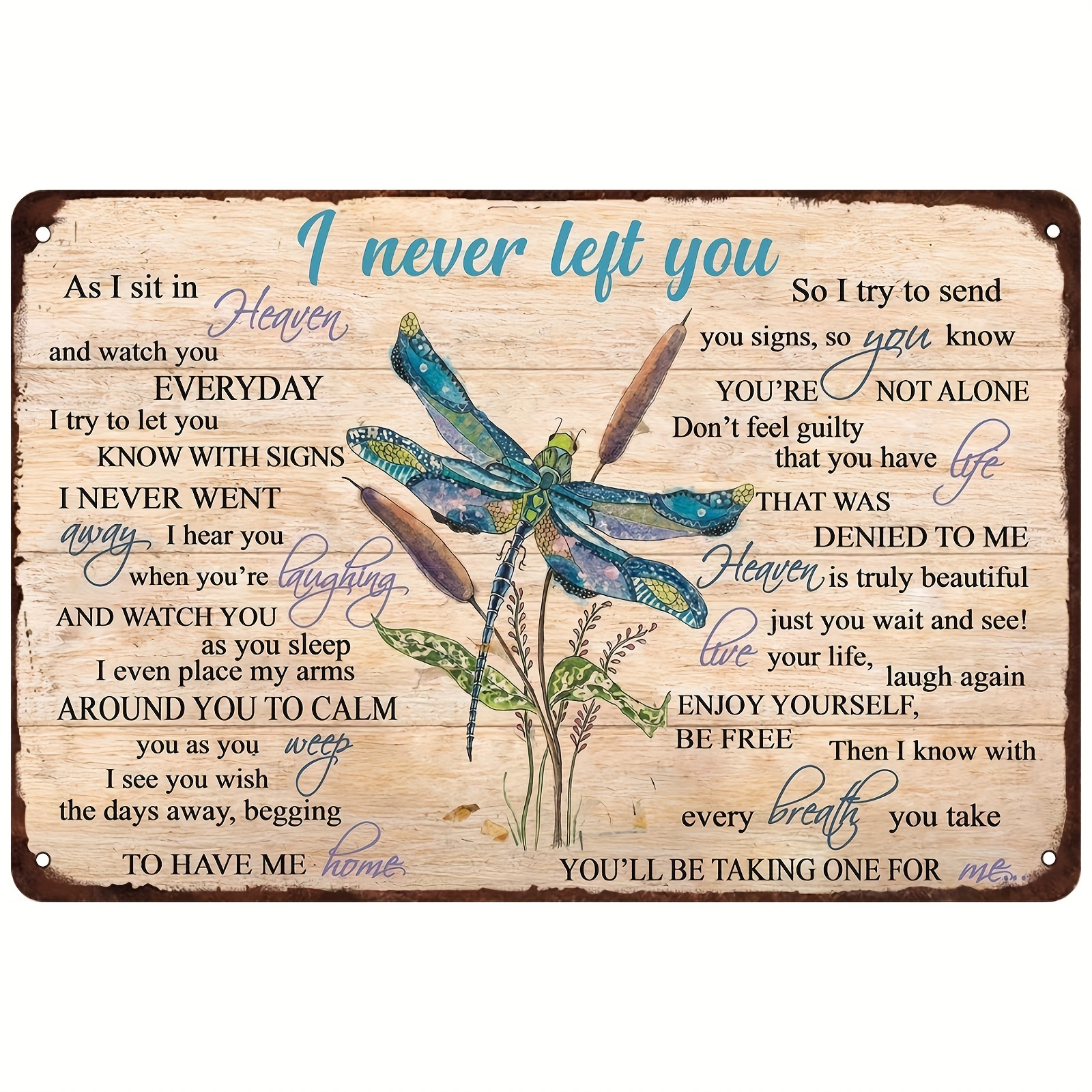 

1pc, I Never Leave You, Because I Sit In Heaven Dragonfly Metal Tin Sign Vintage Wall Decor Vintage Bar Sign Wall Vintage Outdoor Indoor Wall Plaque (8"x12"/ 20cm*30cm)