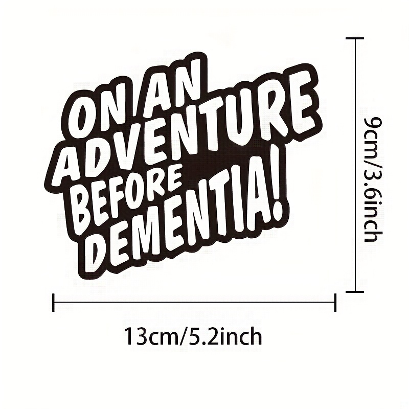 Funny An Adventure Dementia Novelty Decal Vinyl Car Sticker Temu