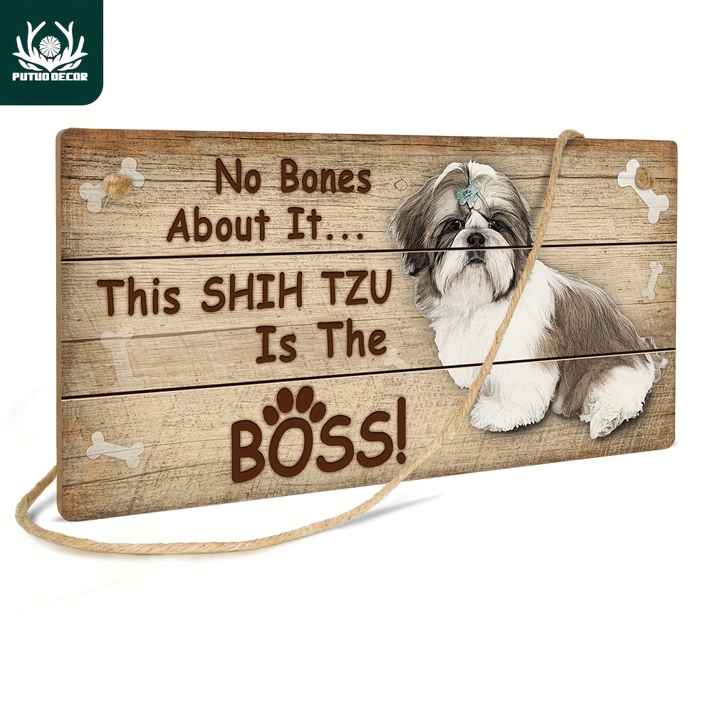 

1pc, Lovely Puppy Wood Plaque - Shih Tzu Is The Boss - Perfect For Home Decoration - 3.9 X 7.8 Inches