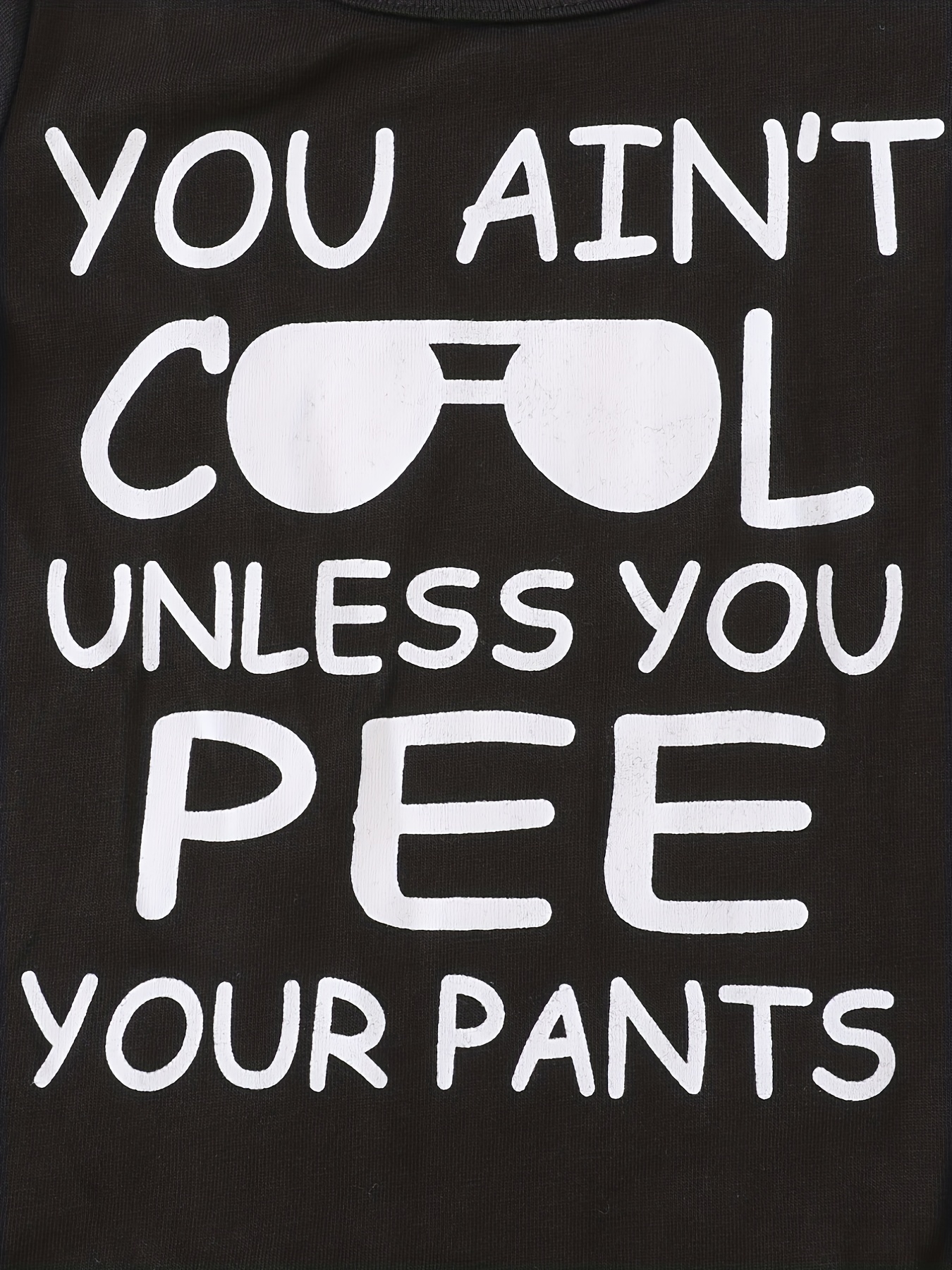 You Ain't Cool Unless You Pee Your Pants Kids T-Shirt for Sale by