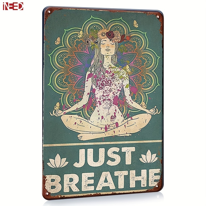 

1pc Yoga Girl Metal Sign Poster Yoga Lovers Vintage Plaque Zen Posters Just Breathe Metal Plate For Meditation Living Room Home Wall Art Decor 7.8"x11.8