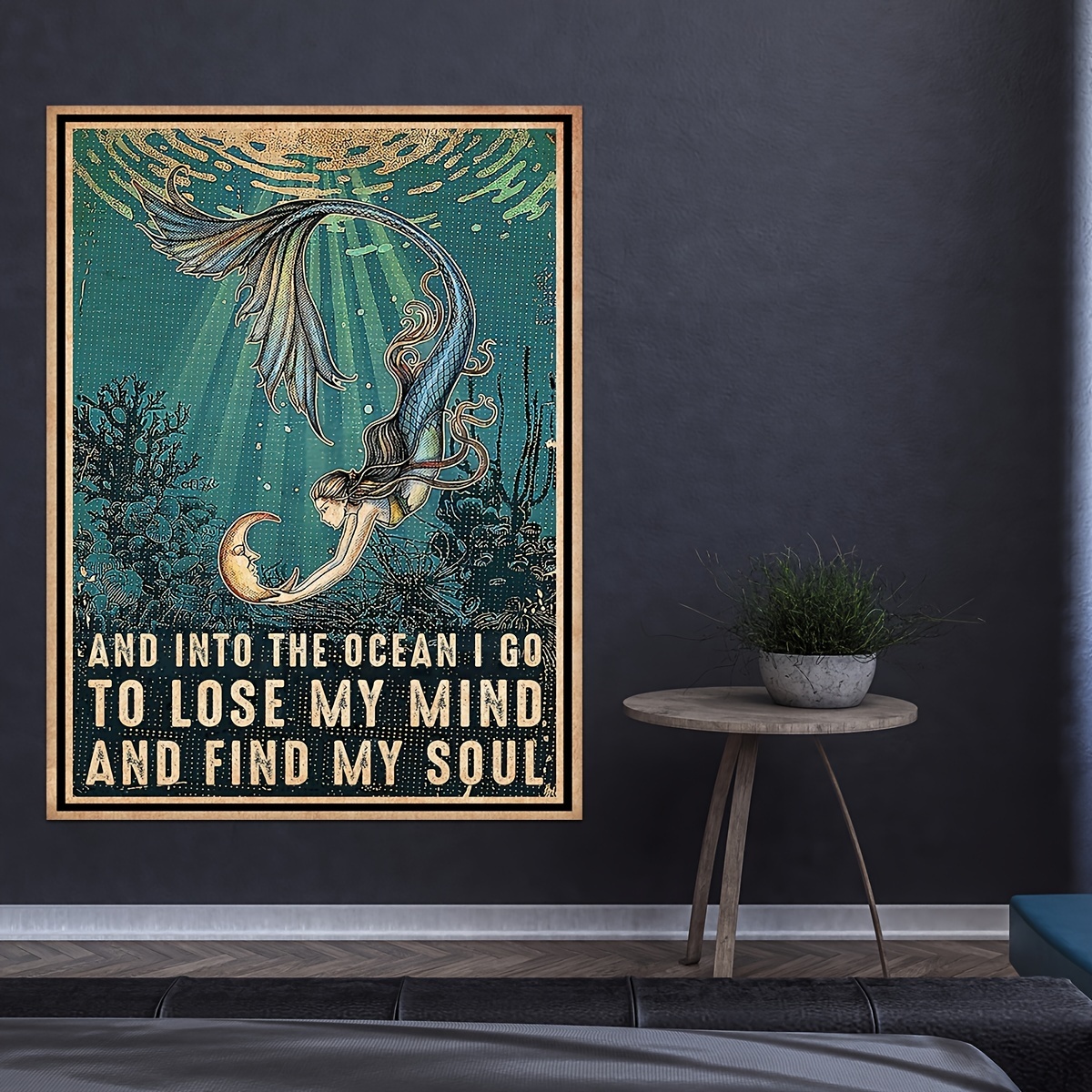1pc And IntoThe Ocean I Go To Lose My Mind And Find My Soul Poster Mermaid Art Prints Stay Wild Moon Child Wall Art Canvas Painting Home Decoration Unframed