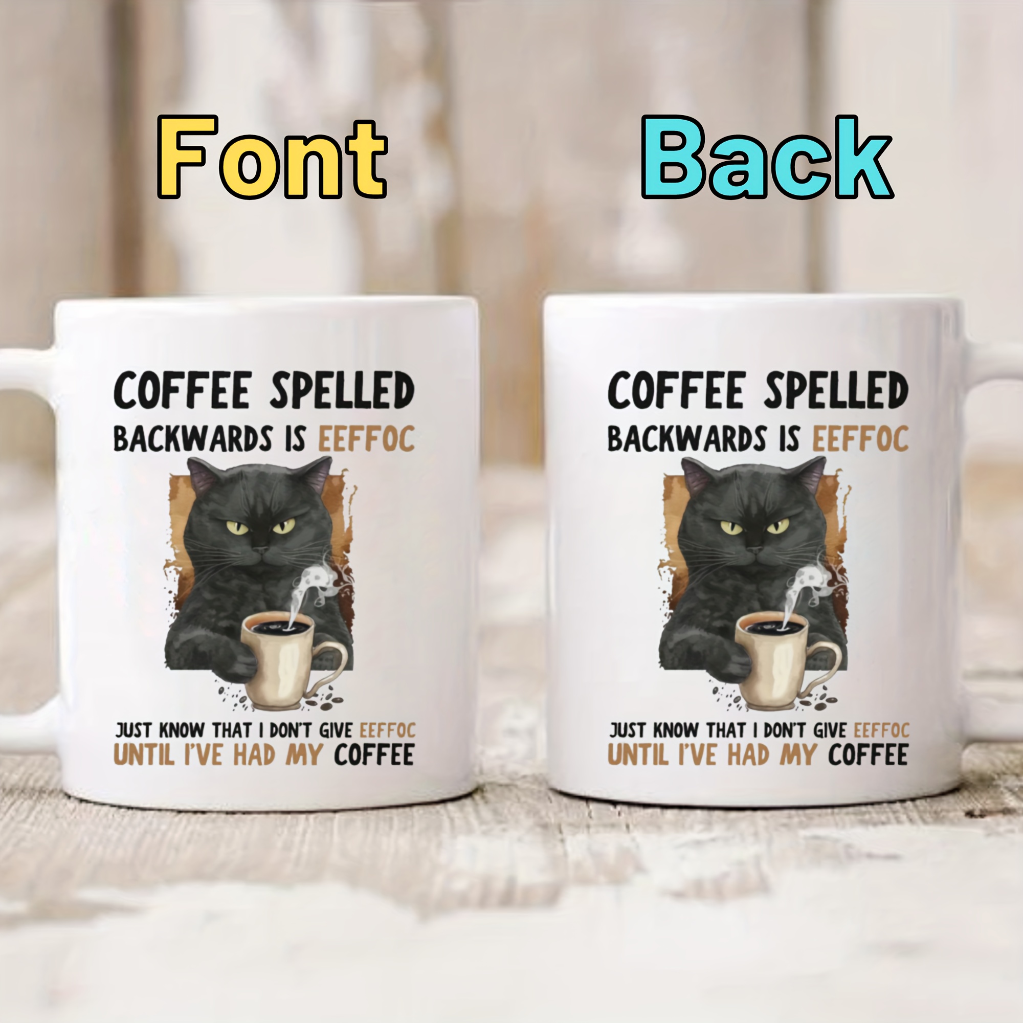 1pc, Tazza In Ceramica, Tazza Da Caffè Divertente Con Gatto Nero, Caffè  Scritto Al Contrario È Eeffoc, Sappi Solo Che Non Do Eeffoc Finché Non Ho