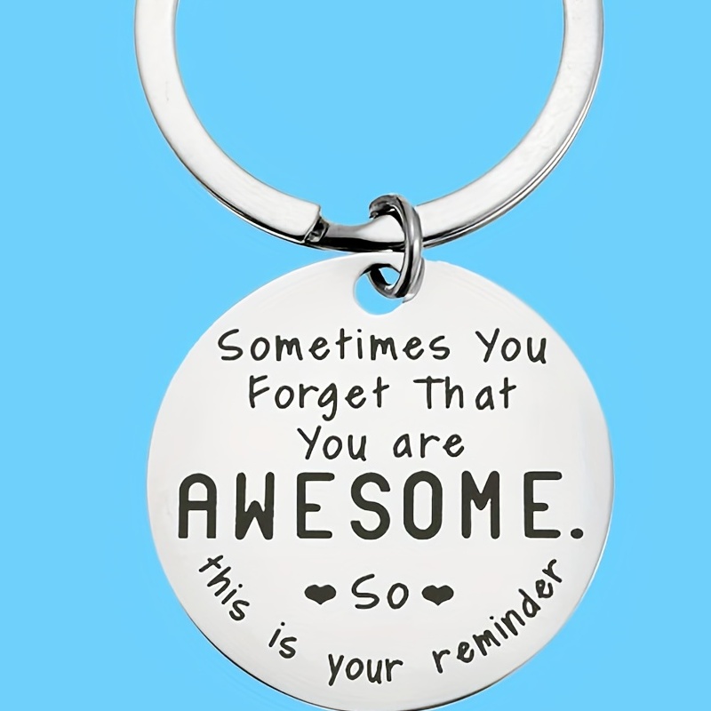 inspirational keychain gifts sometimes you forget