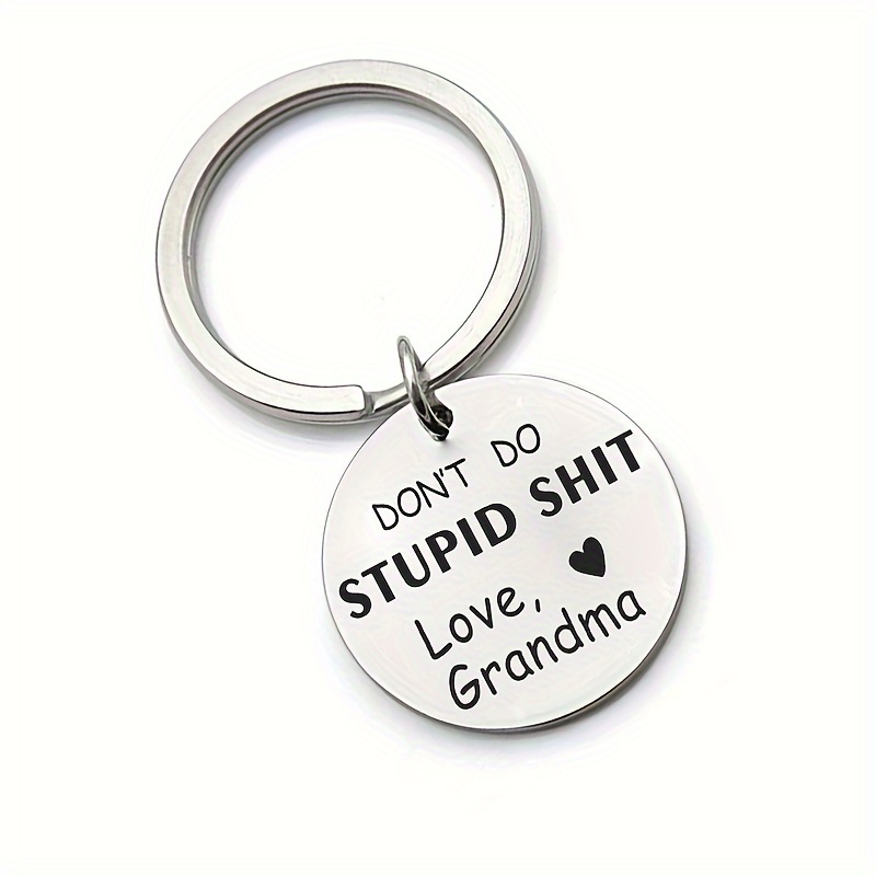 Don't Do Stupid Love Grandma funny Keychain