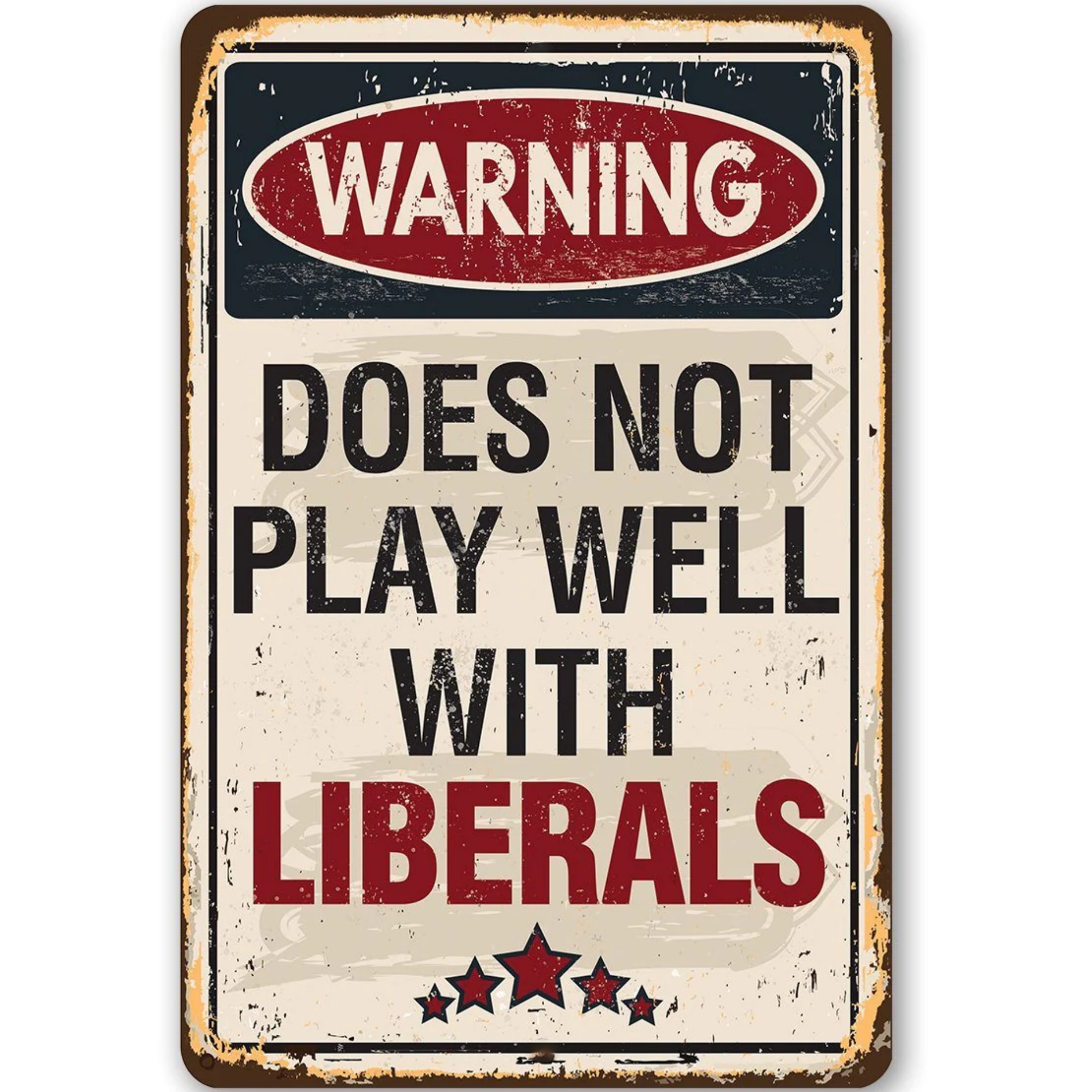 1pc warning does not play well with liberals 12 x8 30cm 20cm indoor outdoor conservative republicans use durable metal signs indoors or outdoors