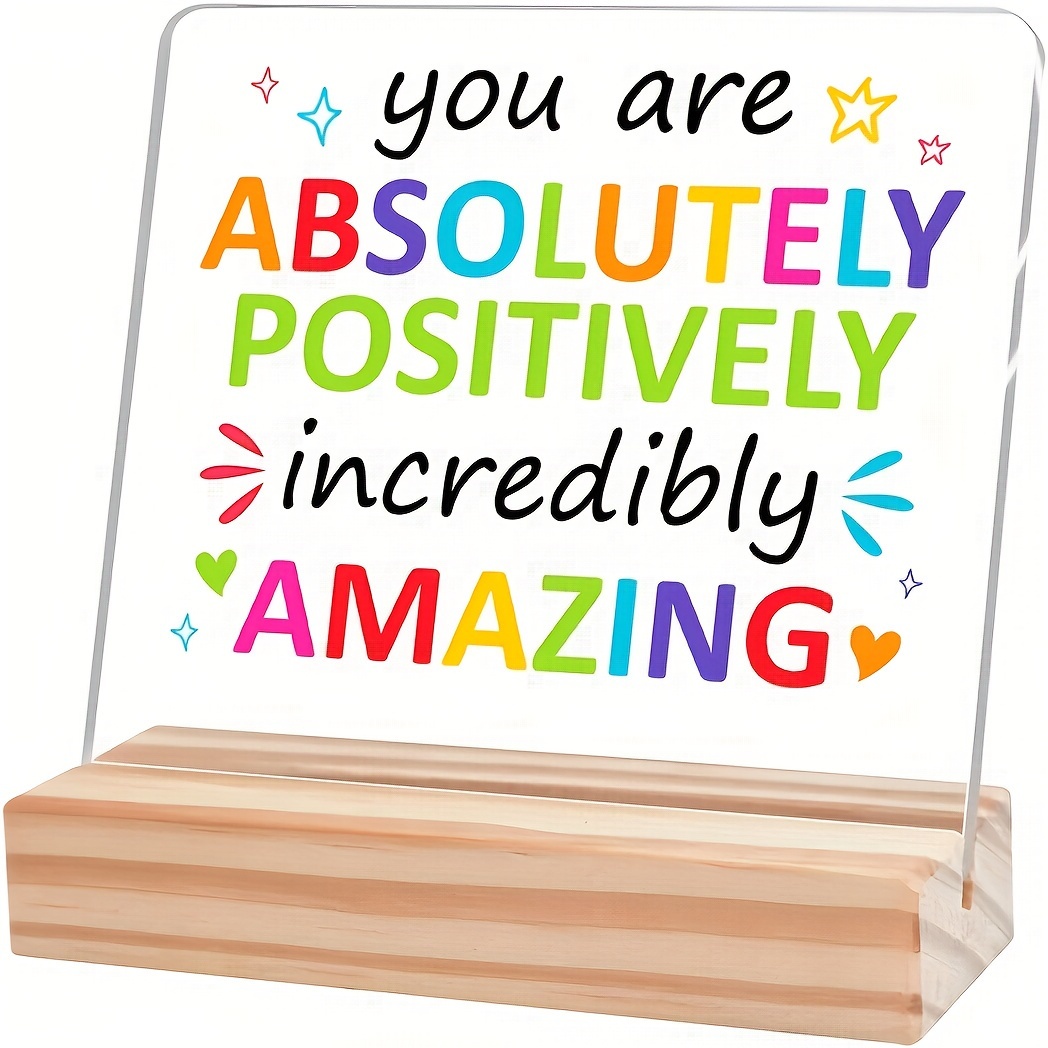 

1pc Inspiring Desk Decor, Encouragement Gift For Female Girls Bestie, You Are Absolutely Amazing Acrylic Desk Plaque With Wooden Stand, Suitable For Home Girls Room Dormitory Office Shelf Table Decor