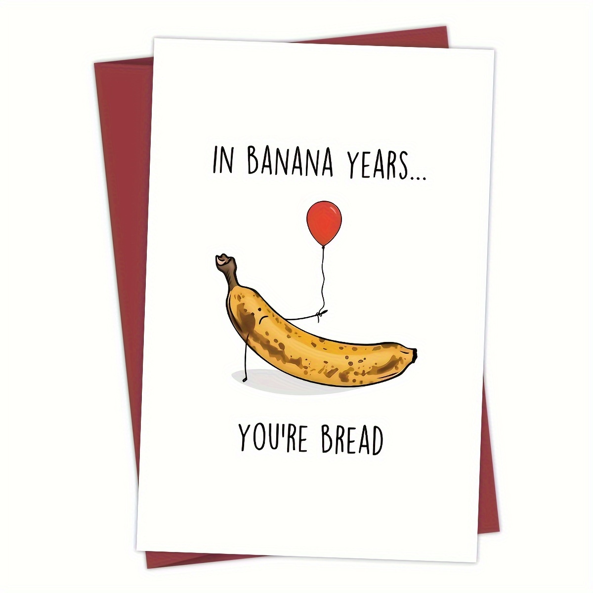 Funny Banana Bread Birthday Cards In Banana Years 're Bread - Temu Canada