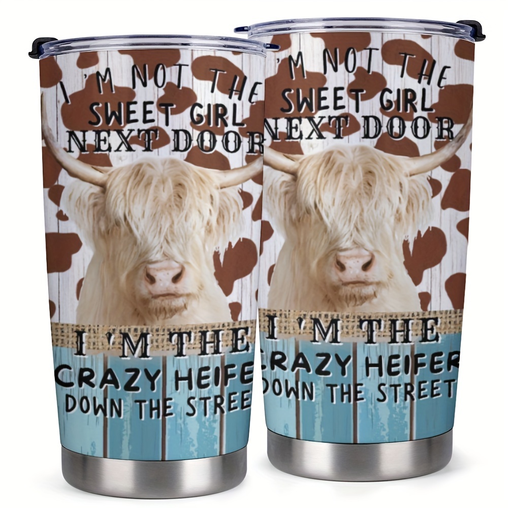 

1pc 20oz Tumbler Cup With Lid, Cow, I'm The Crazy Heifer Down The Street, Gifts For Family, Friends, For Home, Office, Travel, Valentine's Day Gift