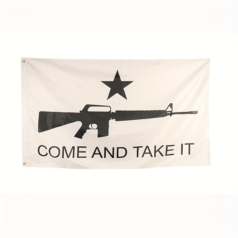 Come and Take it Gun House Flag