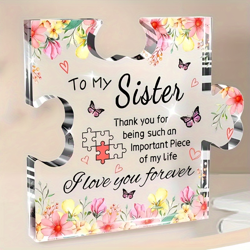 

1pc, Sister Gifts Ideas, Acrylic Puzzle-shaped Plaque, Home Office Desk Decorations, Keepsake For Sisters, Love You Forever