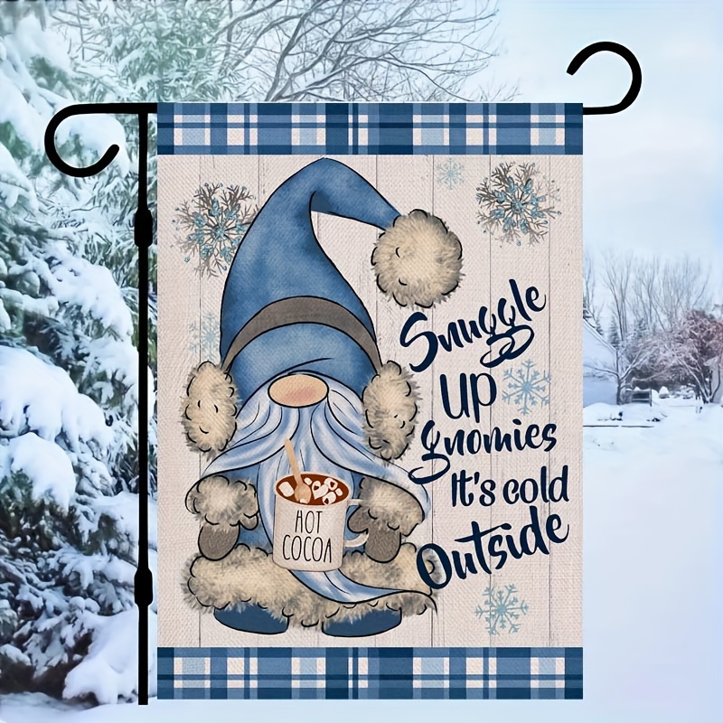 

1pc, Snuggle Up Gnomes, It's Cold Outside Winter Garden Flag, Double Sided Garden Yard Flag, Home Decor, Outside Decor, Yard Decor, Garden Decor, Holiday Decor, No Flagpole 12x18in