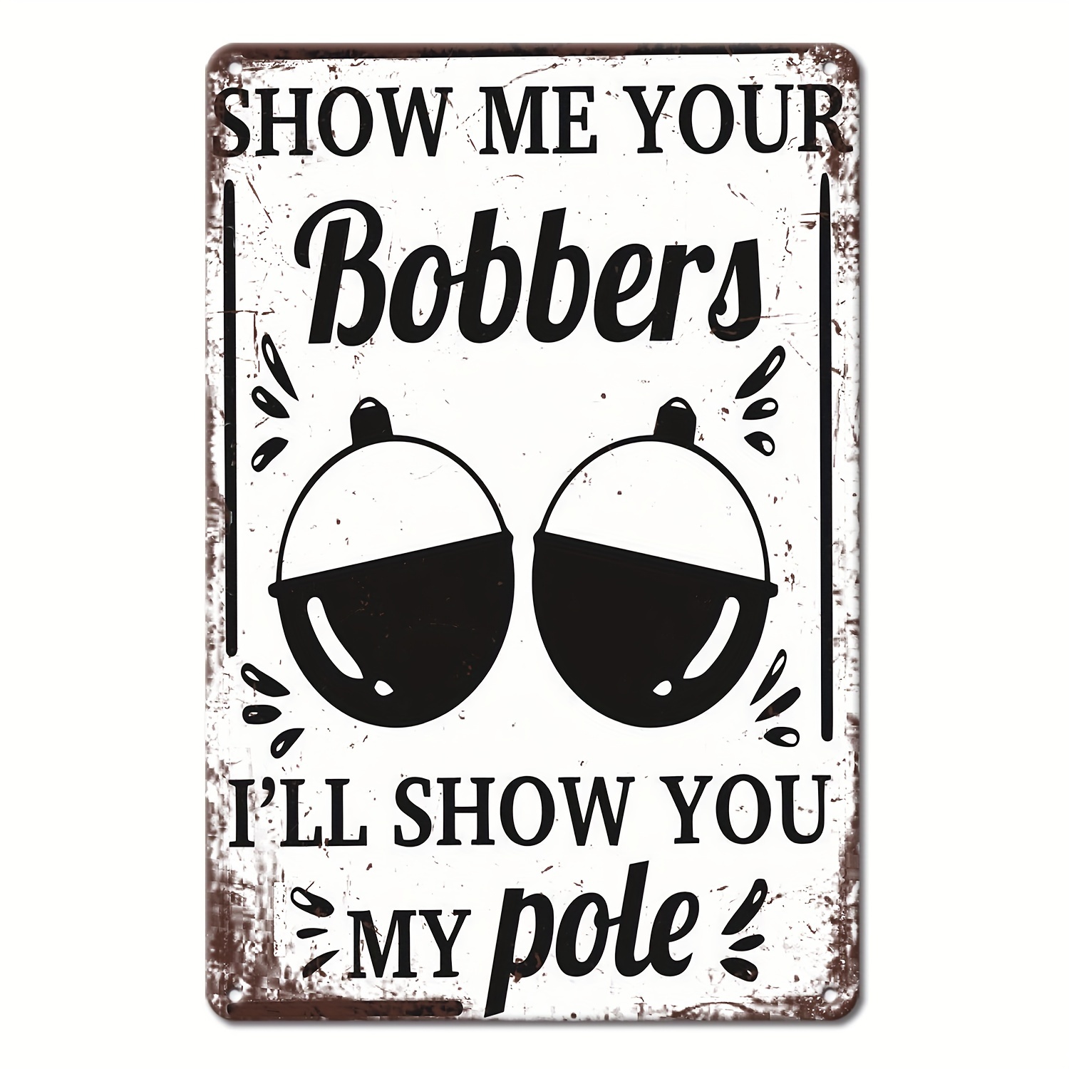 Show Me Your Bobbers and I'll Show You My Pole Fishing Sticker