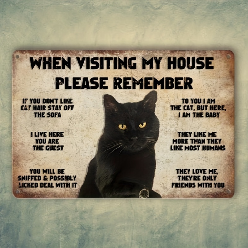 Cat Metal Tin Sign Cat Wall Art When Visiting My House Please